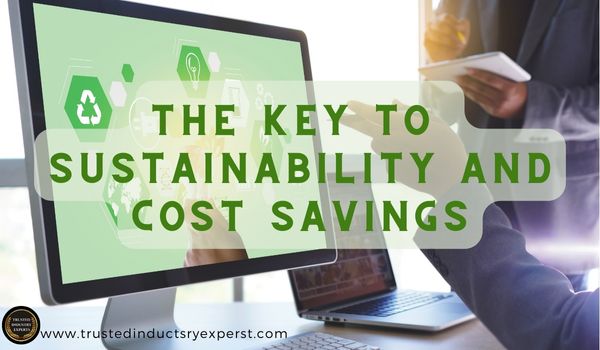 Achieving Energy Efficiency: The Key to Sustainability and Cost Savings