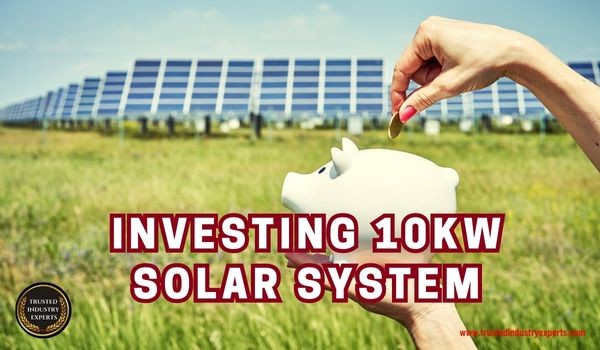 Investing 10kw solar system