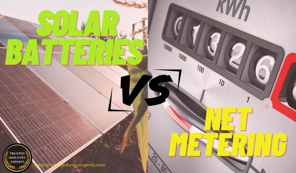 Solar Batteries vs Net Metering: Which is Better for Saving Money?