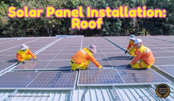 Solar Panel Installation: Roof