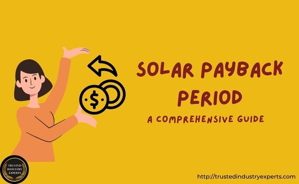 Solar Payback Period: A Comprehensive Guide