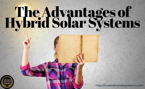 The Advantages of Hybrid Solar Systems