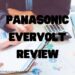 Panasonic Evervolt Review