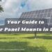 Guide to solar panel mounts