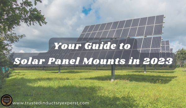 Your guide to solar panel mounts in 2023