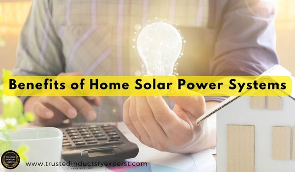 Benefits of Home Solar Power Systems